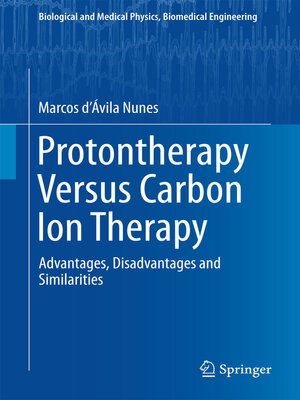 cover image of Protontherapy Versus Carbon Ion Therapy